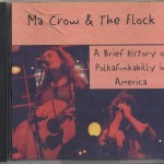 Ma Crow & the Flock A Brief History of Polkafunkabilly in America