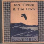 Ma Crow & the Flock November